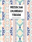 Mexican domino train game Score Record: large size pads were great. Mexican Train Score Record Dominoes Scoring Game Record Level Keeper Book By Sophia Kingcarter Cover Image