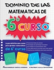 Dominio de Las Matemáticas de 6° Curso: La guía definitiva paso a paso para aprobar matemáticas de 6° curso By Kamrouz Berenji (Translator), Reza Nazari Cover Image
