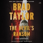 The Devil's Ransom: A Pike Logan Novel By Brad Taylor, Rich Orlow (Read by) Cover Image
