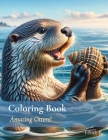 Coloring Book: Amazing Otters! Cover Image