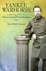 Yankee Warhorse: A Biography of Major General Peter Osterhaus (Shades of Blue and Gray) By Mary Bobbitt Townsend Cover Image