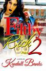 Filthy Rich part 2 By Kendall Banks Cover Image