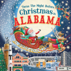 'Twas the Night Before Christmas in Alabama By Jo Parry (Illustrator) Cover Image