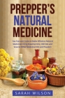 Prepper's Natural Medicine: Top Tips and Tricks to Make Effective Natural Medicines Using Essential Oils, CBD Oils and Several Other Medicinal Oil Cover Image