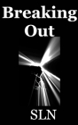 Breaking Out By Sln Cover Image