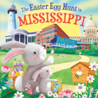 The Easter Egg Hunt in Mississippi By Laura Baker, Jo Parry (Illustrator) Cover Image