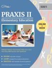 Praxis II Elementary Education Multiple Subjects 5001 Study Guide 2019-2020: Test Prep with Practice Test Questions By Cirrus Teacher Certification Exam Team Cover Image