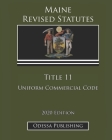Maine Revised Statutes 2020 Edition Title 11 Uniform Commercial Code Cover Image