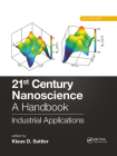 21st Century Nanoscience - A Handbook: Industrial Applications (Volume Nine) By Klaus D. Sattler (Editor) Cover Image
