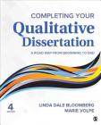 Completing Your Qualitative Dissertation: A Road Map from Beginning to End Cover Image