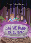 Can We Keep an Alien? By Ryan Wolf Cover Image