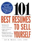 101 Best Resumes to Sell Yourself By Jay Block Cover Image