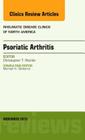 Psoriatic Arthritis, an Issue of Rheumatic Disease Clinics: Volume 41-4 (Clinics: Internal Medicine #41) By Christopher T. Ritchlin Cover Image