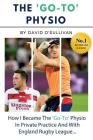 The 'go-To' Physio By David O'Sullivan Cover Image