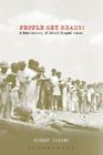 People Get Ready!: A New History of Black Gospel Music By Robert Darden Cover Image