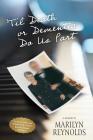 'Til Death or Dementia Do us Part By Marilyn Reynolds Cover Image