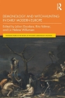 Demonology and Witch-Hunting in Early Modern Europe By Julian Goodare, Rita Voltmer, LIV Helene Willumsen Cover Image