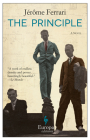 The Principle By JÉRÔMe Ferrari, Howard Curtis (Translated by) Cover Image