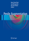 Penile Augmentation By Nam Cheol Park (Editor), Sae Woong Kim (Editor), Du Geon Moon (Editor) Cover Image