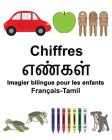 Français-Tamil Chiffres Imagier bilingue pour les enfants Cover Image