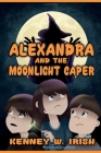 Alexandra and the Moonlight Caper Cover Image