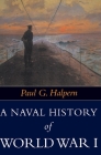 Naval History of World War I By Paul G. Halpern Cover Image