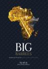 Big Barrels: Afrikanisches Öl Und Gas Und Das Streben Nach Wohlstand Cover Image