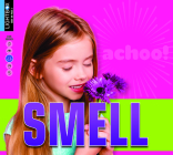 Smell (Five Senses) Cover Image