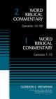 Genesis (2-Volume Set---1 and 2) (Word Biblical Commentary) By Gordon John Wenham, David Allen Hubbard (Editor), Glenn W. Barker (Editor) Cover Image