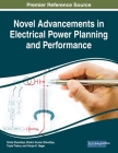 Novel Advancements in Electrical Power Planning and Performance By Smita Shandilya (Editor), Shishir Kumar Shandilya (Editor), Tripta Thakur (Editor) Cover Image