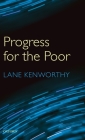Progress for the Poor By Lane Kenworthy Cover Image