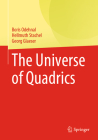 The Universe of Quadrics By Boris Odehnal, Hellmuth Stachel, Georg Glaeser Cover Image
