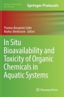 In Situ Bioavailability and Toxicity of Organic Chemicals in Aquatic Systems (Methods in Pharmacology and Toxicology) By Thomas-Benjamin Seiler (Editor), Markus Brinkmann (Editor) Cover Image