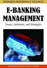 E-Banking Management: Issues, Solutions, and Strategies Cover Image