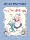 Mrs. Noodlekugel By Daniel Pinkwater, Adam Stower (Illustrator) Cover Image