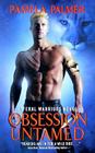 Obsession Untamed: A Feral Warriors Novel By Pamela Palmer Cover Image