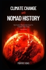 Climate Change and Nomad History: Nomadic Migration Due To Global Warming Cover Image