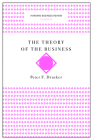 The Theory of the Business (Harvard Business Review Classics) By Peter F. Drucker Cover Image