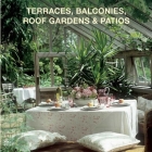 Terraces, Balconies, Roof Gardens & Patios By Loft Publications Cover Image