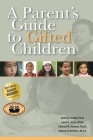 A Parent's Guide to Gifted Children Cover Image