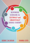 Responsive Schooling for Culturally and Linguistically Diverse Students By Debbie Zacarian, Ivannia Soto Cover Image