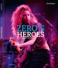 Zero's Heroes: Music Caught on Camera By Paul Bergen (Photographer) Cover Image