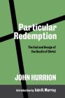 Particular Redemption By John Hurrion Cover Image