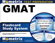 GMAT Flashcard Study System: GMAT Exam Practice Questions & Review for the Graduate Management Admissions Test By Exam Secrets Test Prep Staff Gmat (Editor) Cover Image