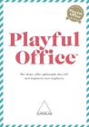 Playful Office: The future office philosophy that turns employees into emplayees. By Niklas Madsen, Jenny Madsen, Magnus Persson Cover Image