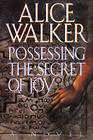 Possessing The Secret Of Joy By Alice Walker Cover Image