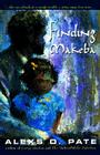 Finding Makeba By Alexs D. Pate Cover Image