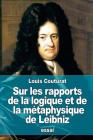 Sur les rapports de la logique et de la métaphysique de Leibniz Cover Image