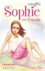 Sophie and Friends By Nancy N. Rue Cover Image