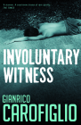 Involuntary Witness (Guido Guerrieri) Cover Image